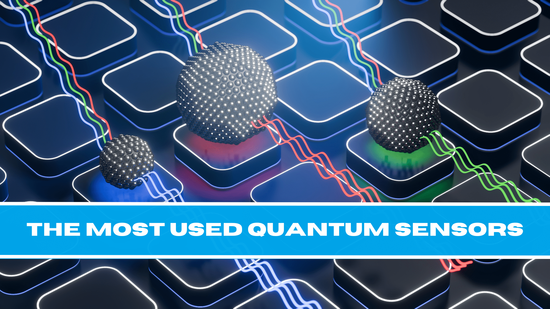 Most used quantum sensors 2